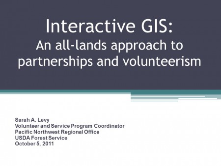 Interactive GIS: An All-Lands Approach to Partnerships and Volunteerism, Sarah Levy